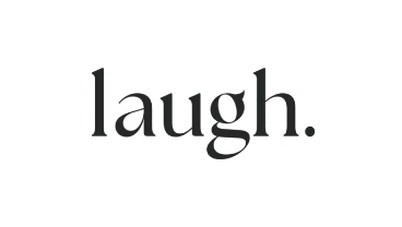 laugh.